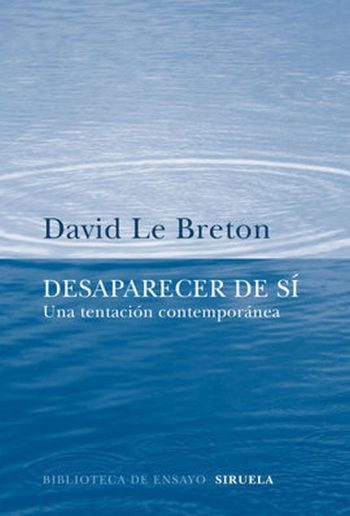 DESAPARECER DE SI - UNA TENTACION CONTEMPORANEA