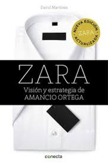 ZARA - VISION Y ESTRATEGIA DE AMANCIO ORTEGA