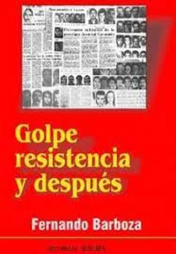 GOLPE,RESISTENCIA Y DESPUES