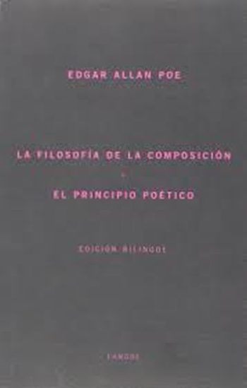 LA FILOSOFÍA DE LA COMPOSICIÓN Y EL PRINCIPIO POÉTICO