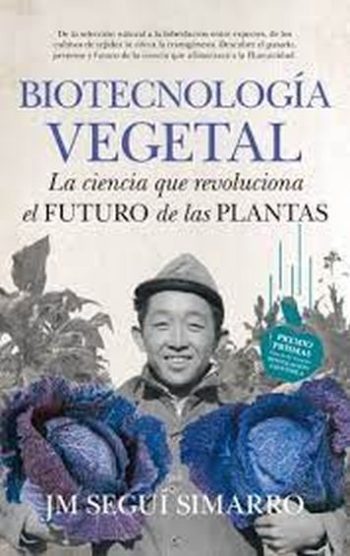 BIOTECNOLOGÍA VEGETAL. La ciencia que revoluciona el futuro de las plantas