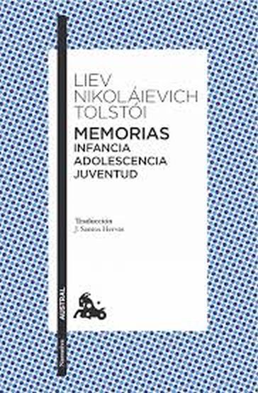 MEMORIAS - INFANCIA, ADOLESCENCIA, JUVENTUD