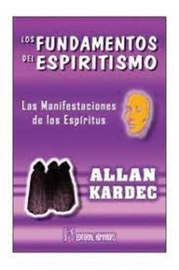 LOS FUNDAMENTOS DEL ESPIRITISMO