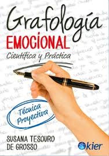 GRAFOLOGIA EMOCIONAL - CIENTIFICA Y PRACTICA