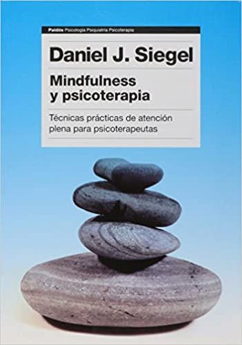 MINDFULNESS Y PSICOTERAPIA - Tecnicas practicas de atencion plena para psicoterapeutas