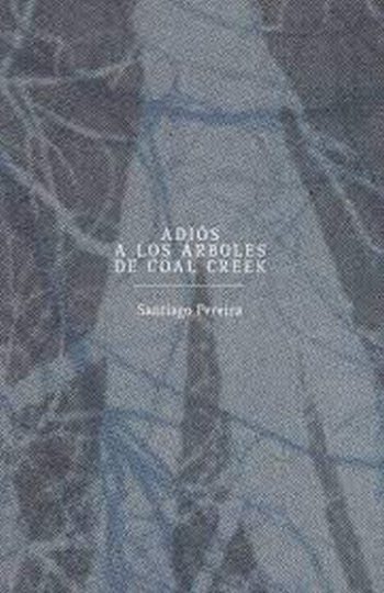 ADIOS A LOS ARBOLES DE COAL CREEK