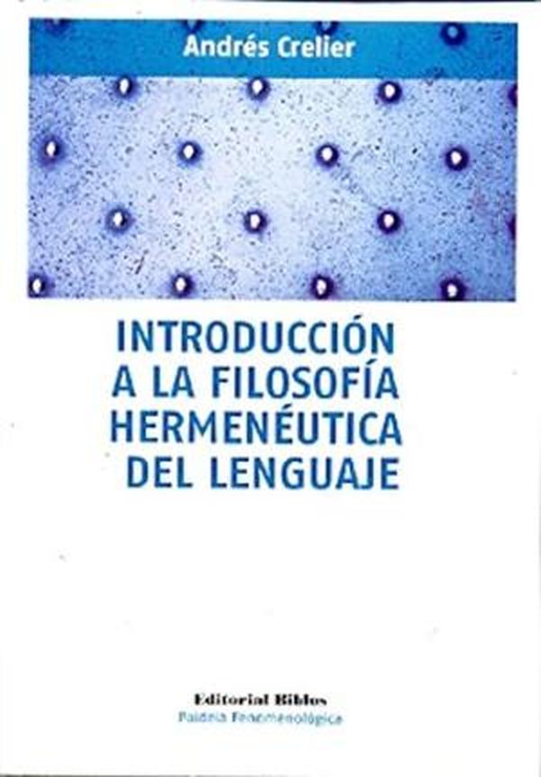 INTRODUCCION A LA FILOSOFIA HERMENEUTICA DEL LENGUAJE