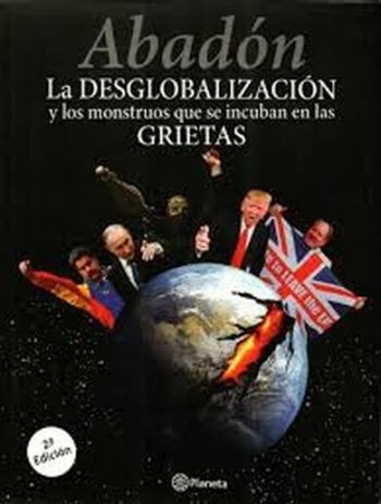 ABADÓN - La desglobalización y los monstruos que se incuban en las grietas