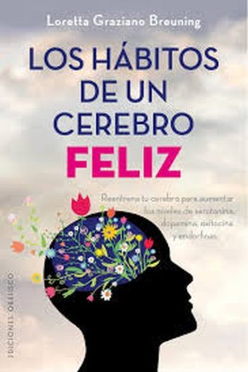LOS HABITOS DE UN CEREBRO FELIZ