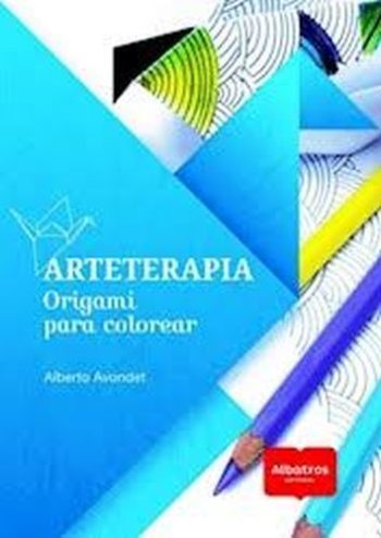 ARTETERAPIA, ORIGAMIPARA COLOREAR