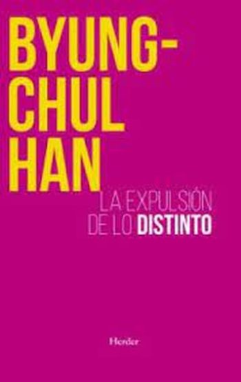 LA EXPULSIÓN DE LO DISTINTO