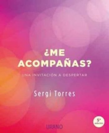 ¿ME ACOMPAÑAS? - UNA INVITACIÓN AL DESPERTAR
