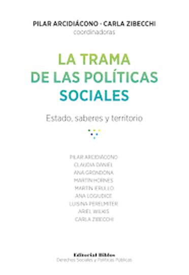 LA TRAMA DE LAS POLÍTICAS SOCIALES. ESTADO, 19 SABERES Y TERRITORIOS.