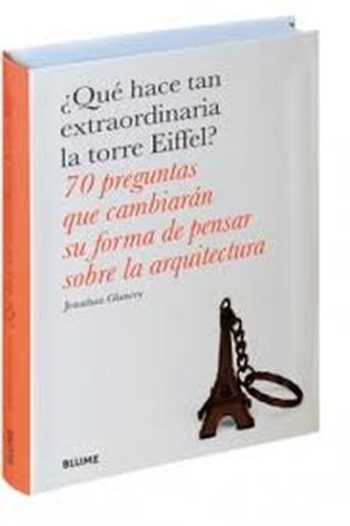 ¿QUÉ HACE TAN EXTRAORDIANRIA LA TORRE EIFFEL?