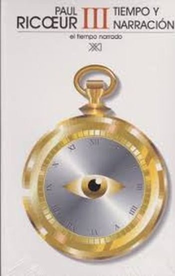 TIEMPO Y NARRACION III / EL TIEMPO NARRADO