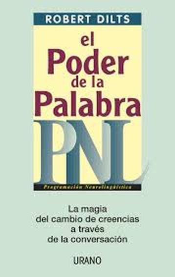 EL PODER DE LA PALABRA - PNL PROGRAMACIÓN NEUROLINGÜÍSTICA