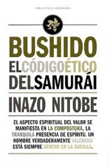 BUSHIDO - EL CODIGO ETICO DEL SAMURAI