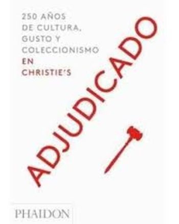 ADJUDICADO - 250 años de cultura, gusto y coleccionismo en Christies