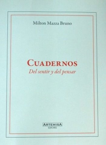 CUADERNOS DEL SENTIR Y DEL PENSAR