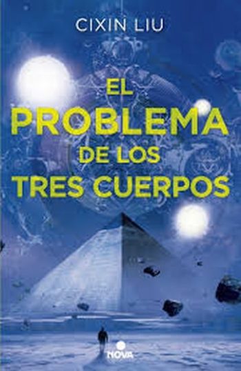 EL PROBLEMA DE LOS TRES CUERPOS. TRILOGIA DE LOS TRES CUERPOS I