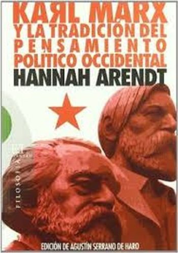 KARL MARX Y LA TRADICIÓN DEL PENSAMIENTO POLÍTICO OCCIDENTAL - SEGUIDO DE REFLEXIONES SOBRE LA REVOLUCIÓN HÚNGARA