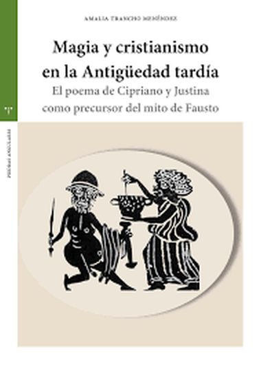 MAGIA Y CRISTIANISMO EN EL ANTIGÜEDAD TARDÍA