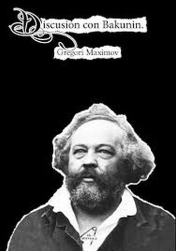 DISCUSION CON BAKUNIN