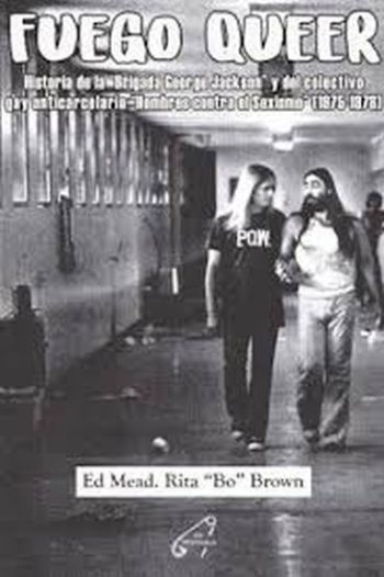 FUEGO QUEER - Historia de la Brigada George Jackson y del colectivo gay anticarcelario Hombres contra el Sexismo (1975-1978)