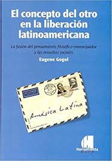 EL CONCEPTO DEL OTRO EN LA LIBERACION LATINOAMERICANA