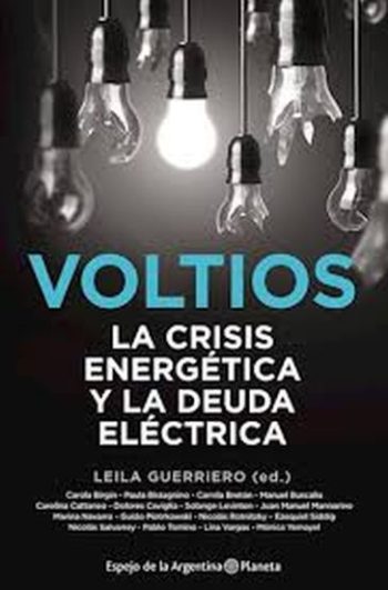 VOLTIOS - LA CRISIS ENERGETICA Y LA DEUDA ELECTRICA