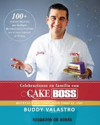 CELEBRACIONES EN FAMILIA CON CAKE BOSS - Recetas para compartir todo el año