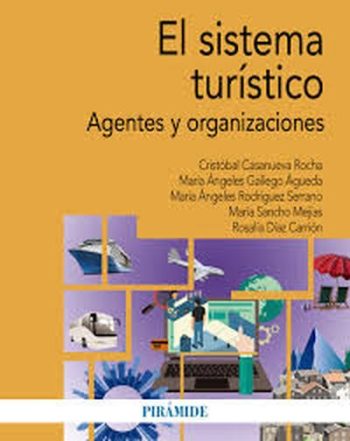 EL SISTEMA TURÍSTICO - AGENTES Y ORGANIZACIONES