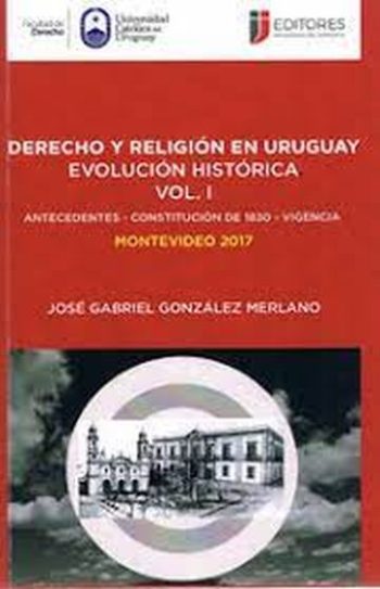 DERECHO Y RELIGION EN URUGUAY. VOLUMEN I