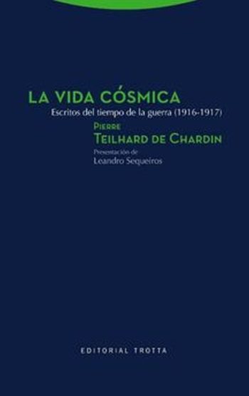 LA VIDA CÓSMICA - Escritos del tiempo de la guerra (1916-1917)