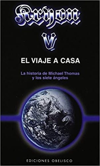 KRYON V. EL VIAJE A CASA