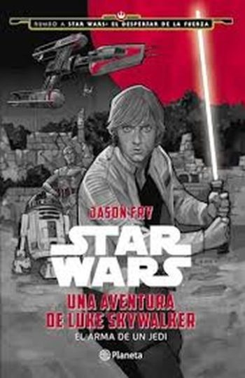 STAR WARS - UNA AVENTURA DE LUKE SKYWALKER
