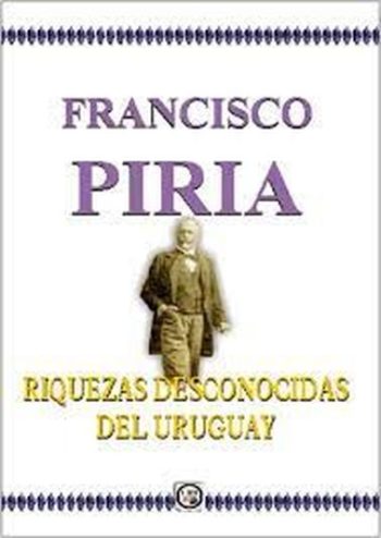 RIQUEZAS DESCONOCIDAS DEL URUGUAY