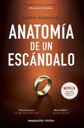 ANATOMIA DE UN ESCANDALO
