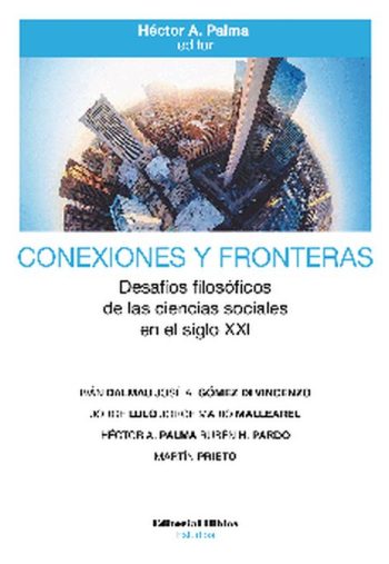 CONEXIONES Y FRONTERAS - DESAFÍOS FILOSÓFICOS DE LAS CIENCIAS SOCILES EN EL SIGLO XXI