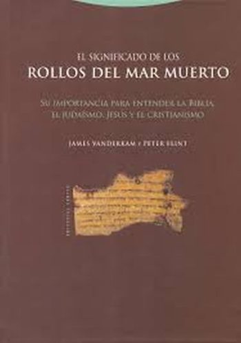 EL SIGNIFICADO DE LOS ROLLOS DEL MAR MUERTO
