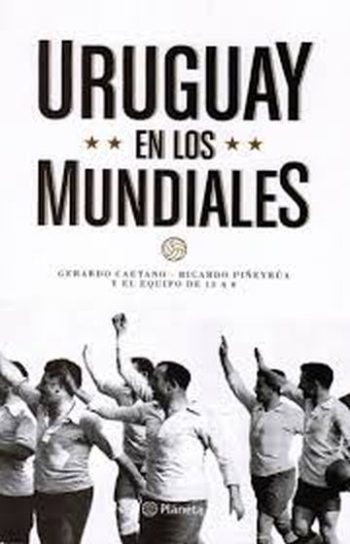 URUGUAY EN LOS MUNDIALES - LA BÚSQUEDA DE LA CONTINUIDAD
