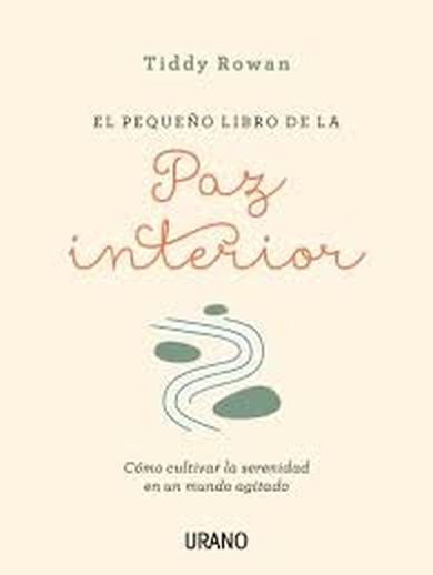 EL PEQUEÑO LIBRO DE LA PAZ INTERIOR
