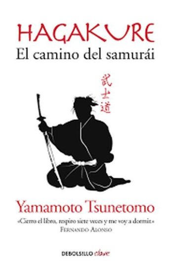 HAGAKURE - EL CAMINO DEL SAMURAI
