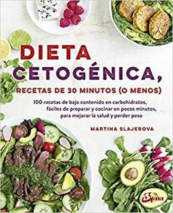 DIETA CETOGENICA - RECETAS DE 30 MINUTOS (O MENOS)