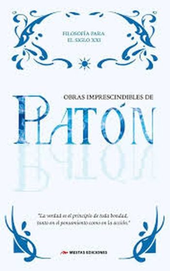 OBRAS IMPRESCINDIBLES DE PLATON