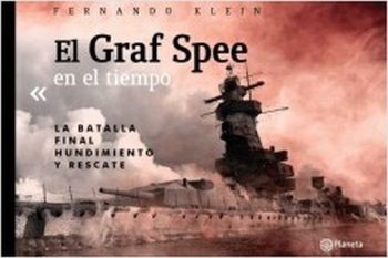 EL GRAF SPEE EN EL TIEMPO - La batalla final, hundimiento y rescate