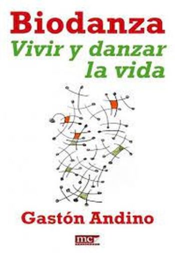 BIODANZA - VIVIR Y DANZAR LA VIDA
