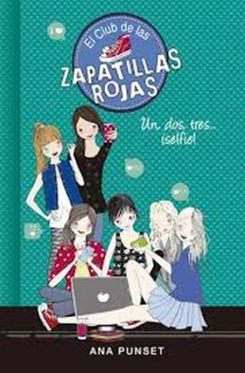 DOS, TRES... SELFIE! - CLUB DE LAS ZAPATILLAS ROJAS 11, EL UN