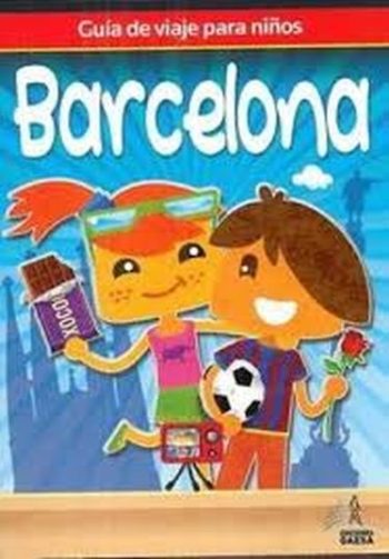 BARCELONA - GUIA DE VIAJE PARA NIÑOS