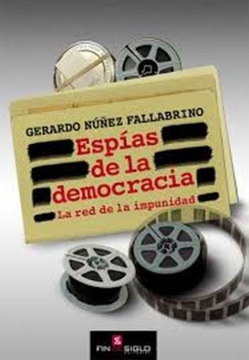 ESPIAS DE LA DEMOCRACIA - RED DE LA IMPUNIDAD